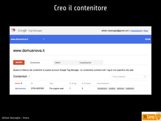 !
William Sbarzaglia - Intera
Creo il contenitore
 