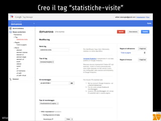 !
William Sbarzaglia - Intera
Creo il tag “statistiche-visite”
 