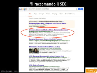 !
William Sbarzaglia - Intera
Mi raccomando il SEO!
 