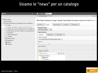 !
William Sbarzaglia - Intera
Usiamo le “news” per un catalogo
 