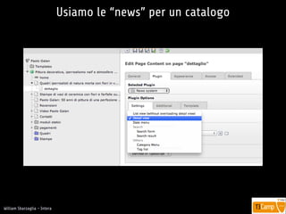!
William Sbarzaglia - Intera
Usiamo le “news” per un catalogo
 