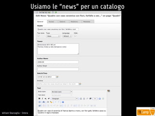!
William Sbarzaglia - Intera
Usiamo le “news” per un catalogo
 
