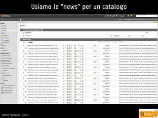 !
William Sbarzaglia - Intera
Usiamo le “news” per un catalogo
 