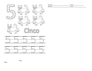 Taller
Taller
Nombre: ___________________________ fecha: _______________
Nombre: ___________________________ fecha: ___________________
 