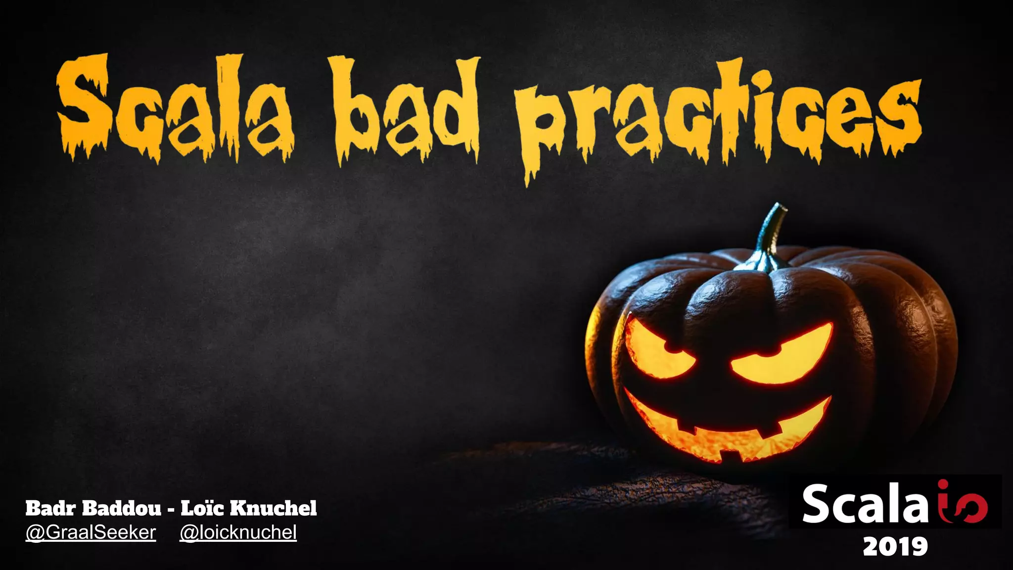 2019 Badr Baddou - Loïc Knuchel @GraalSeeker @loicknuchel 