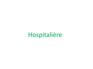 Hospitalière
 