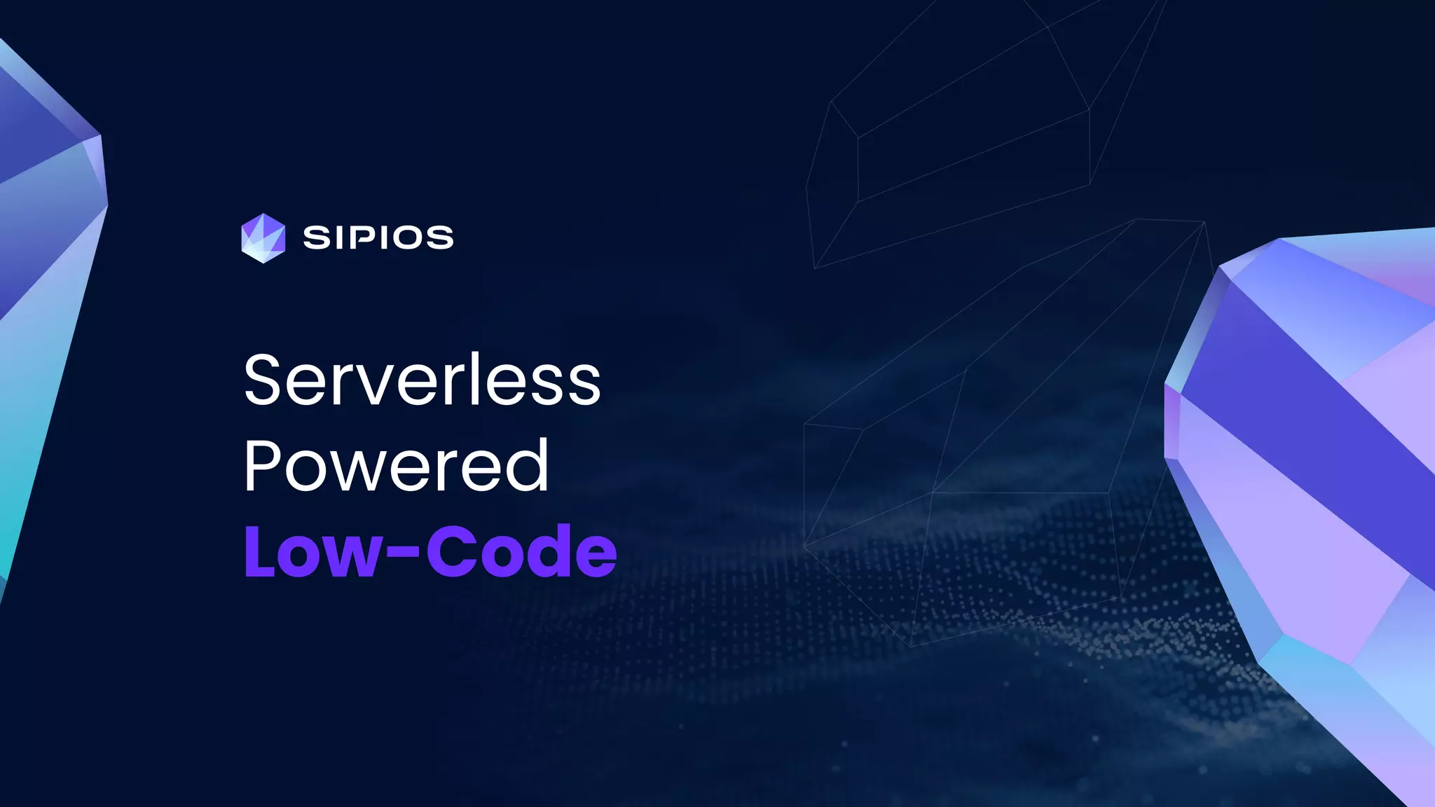 Serverless
Powered
Low-Code
 