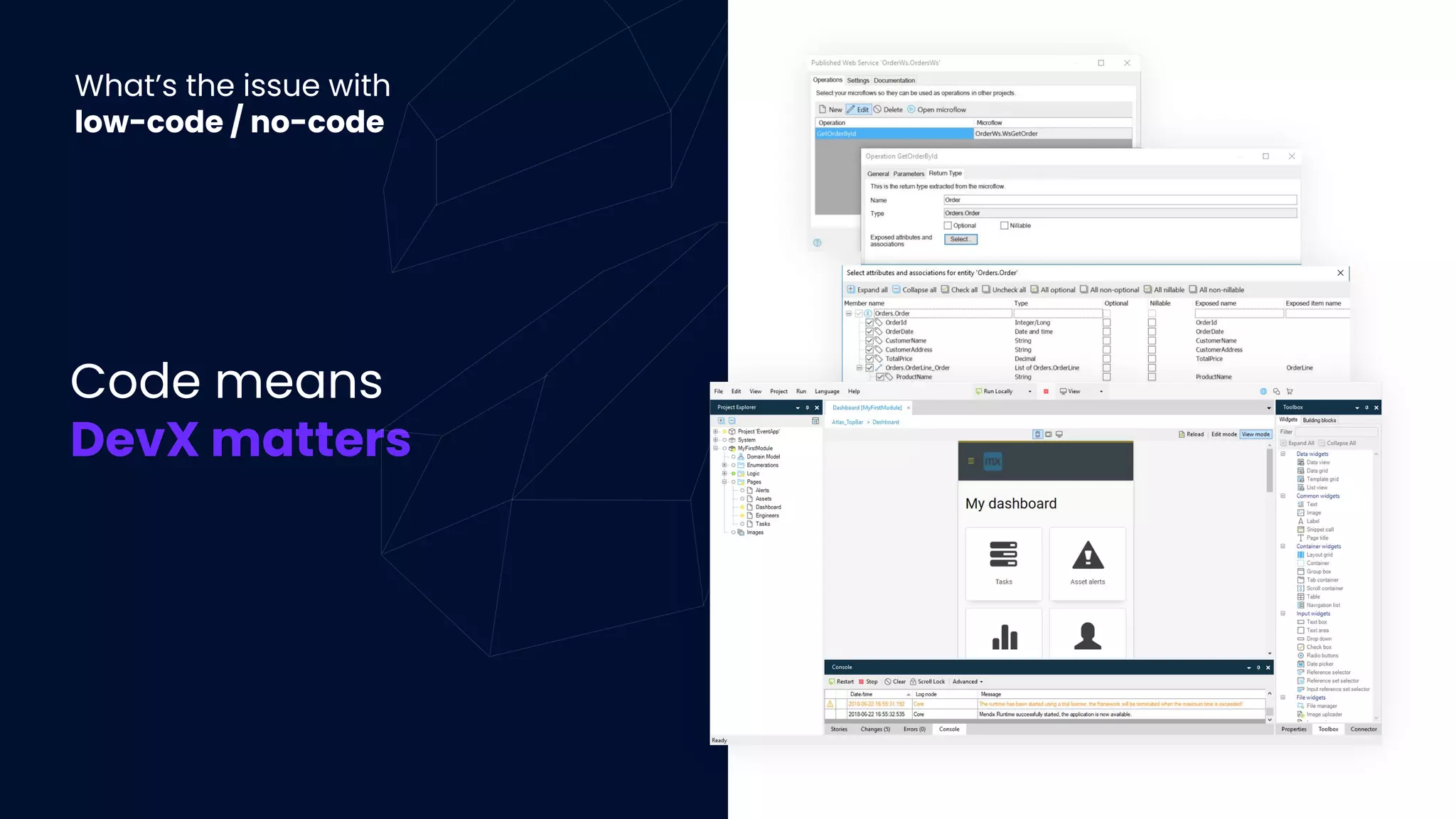 What’s the issue with
low-code / no-code
Code means
DevX matters
 