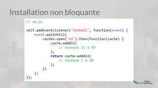 Installation non bloquante
 