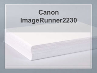 Canon ImageRunner2230 