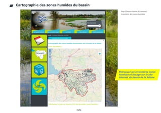 72/94
Cartographie des zones humides du bassin
Saint-Clement-Rancoudray...
Landivy, St Laurent Terregatte...
http://bassin-selune.fr/content/
inventaire-des-zones-humides
Retrouvez les inventaires zones
humides et bocage sur le site
internet du bassin de la Sélune
 