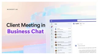 Organized By:
Pune Tech Community
Sponsored By:
Client meeting in Business Chat
 