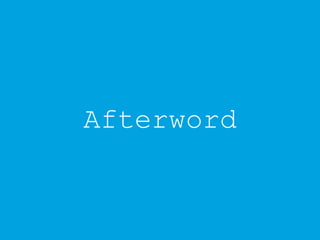 Afterword
 