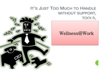 Wellness@Work
 