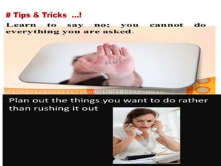 # Tips & Tricks …!
 