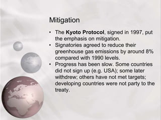 Although climate change is rated highly, other issues (e.g. terrorism, population growth) are perceived to be more serious. 