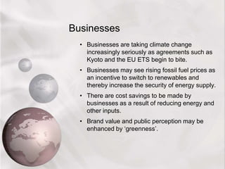 Many EU countries are investing in renewable energy, recycling and public transport. 