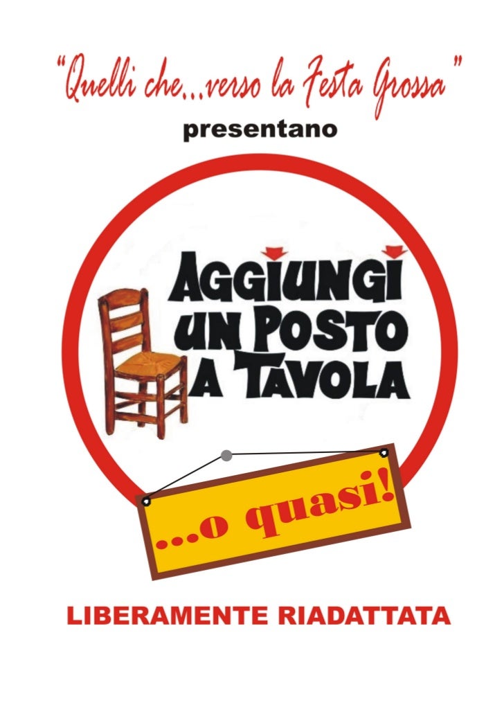 Copione Aggiungi Un Posto A Tavola Definitivo Il ritrovamento di un tesoro d'interesse artistico, storico, archeologico o etnoantropologico è sottoposto a una legge speciale. copione aggiungi un posto a tavola