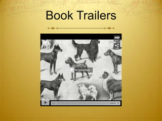 Book Trailers
 