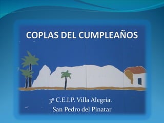 3º C.E.I.P. Villa Alegría.  San Pedro del Pinatar 