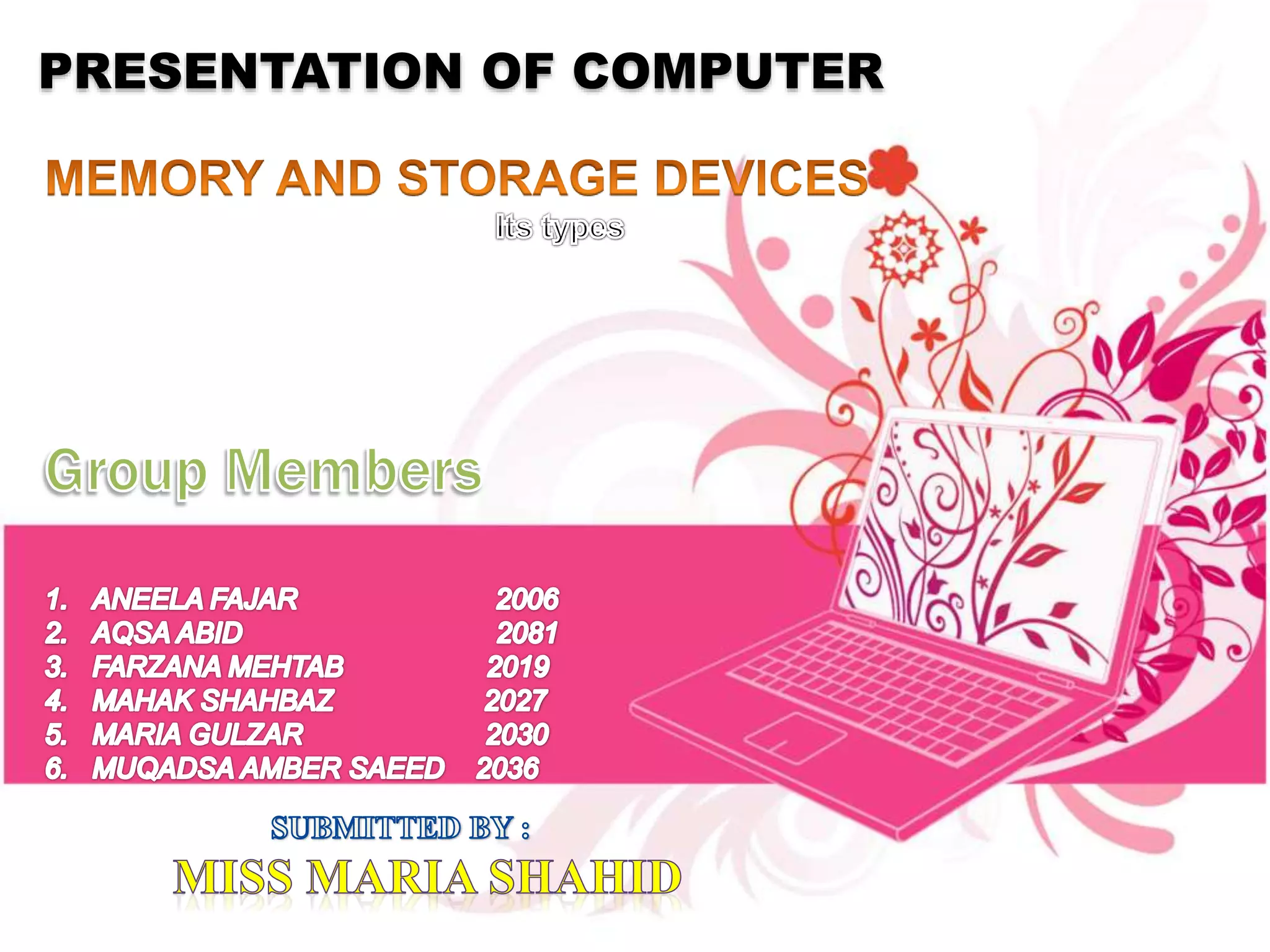 PRESENTATION OF COMPUTER
2
 