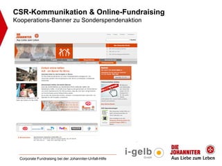 CSR-Kommunikation & Online-Fundraising
Kooperations-Banner zu Sonderspendenaktion




  Corporate Fundraising bei der Johanniter-Unfall-Hilfe
 