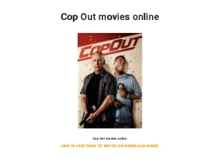 Cop Out movies online
Cop Out movies online
LINK IN LAST PAGE TO WATCH OR DOWNLOAD MOVIE
 