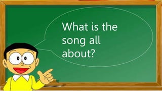 What is the
song all
about?
 