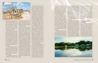 Em 2009, o Fórum Brasileiro de Mu-           que importa é a adaptação”, diz ele. “A     des da rede Coep, em diferentes biomas,                 sociais às variações climáticas no Brasil,
                                                                                         danças Climáticas, que é presidido pelo        mitigação precisa ter a preocupação de      para entender como essas comunidades                    nos moldes do mapa da fome criado em
                                                                                         presidente da República e funciona na          fazer inclusão social ao mesmo tempo”,      veem a questão do clima e, com elas,                    1993 sob a liderança de Betinho e que aju-
                                                                                         Coppe, criou o grupo de trabalho Meio          propõe. E exemplifica: é importante redu-   criar uma agenda para lidar com o tema.                 dou a galvanizar a opinião pública brasilei-
                                                                                         Ambiente, Mudanças Climáticas e Pobre-         zir o desmatamento, mas isso deve ser       Estão envolvidas uma comunidade ribei-                  ra em torno do tema da fome. “O mapa da
                                                                                         za, coordenado pelo Coep, para inserir         feito numa perspectiva socialmente justa,   rinha na Amazônia, uma comunidade de                    fome era mais fácil de fazer. O tema do cli-
                                                                                         essa perspectiva nos documentos que            que incorpore a geração de renda.           agricultores familiares no semiárido nor-               ma é mais complexo, envolve muito mais
                                                                                         ajudam a embasar a política brasileira de        A parceria Coppe-Coep, que se estrei-     destino, uma comunidade quilombola no                   variáveis”, lembra Spitz. Uma das primei-
                                                                                         mudança climática. O GT começou então          tará com o novo laboratório, funcionará     cerrado e duas comunidades urbanas –                    ras missões do Laboratório Herbert de Sou-
                                                                                         a articular empresas, universidades e or-      em mão dupla. De um lado, ajudará a         em Jacarepaguá, bairro da cidade do Rio                 za será discutir metodologias adequadas
                                                                                         ganizações que trabalham com seguran-          abastecer as entidades que trabalham        de Janeiro, e em Florianópolis, capital de              para a tarefa.
                                                                                         ça alimentar, agroecologia, direitos hu-       nesses temas com o conhecimento cientí-     Santa Catarina.
confortável, as edificações já são cons-   (Coep), fundado na década de 1990 pelo        manos e desenvolvimento de comunida-           fico e tecnológico gerado na Coppe. De        A segunda pesquisa em andamento é                     Emergências: quando tudo
truídas sobre aterros, obedecendo a uma    falecido sociólogo Herbert de Souza, o        des de baixa renda, estimulando-as a in-       outro, ajudará a incrementar a inserção     coordenada pela socióloga Anna Peliano,                 já deu errado
cota de segurança”, diz ele. “As áreas     Betinho, o atual diretor da Coppe, Luiz       serir explicitamente a questão climática       dos temas e perspectivas sociais nos es-    do Instituto de Pesquisa Econômica Apli-                Se o furacão Catarina, o primeiro ciclone
baixas, sempre alagadas, são as que so-    Pinguelli Rosa, o bispo d. Mauro Morelli e    em suas estratégias. Chegou mesmo a            tudos e pesquisas da Coppe e a fortalecer   cada (Ipea). Busca identificar empresas                 extratropical registrado no Hemisfério
bram para os pobres.” A inexistência de    o engenheiro André Spitz.                     levar um documento sobre o tema para a         os elos com outras instituições acadêmi-    públicas e privadas de referência em res-               Sul, que atingiu o estado de Santa Cata-
uma política habitacional e de planos        Hoje, o Coep é uma rede nacional de         COP 15, a Conferência da ONU sobre             cas. “Vamos juntar as forças que existem,   ponsabilidade social, para analisar o que               rina em 2004, tivesse se deslocado um
diretores para os municípios permite a     mobilização social contra a pobreza que       Mudança do Clima, em Copenhague, no            sob o olhar das populações vulneráveis”,    elas já estão fazendo de concreto na inter-             pouco mais para o norte, alcançando os
ocupação dessas áreas de risco.            articula empresas, entidades públicas,        fim daquele ano. Em 2010, o GT contri-         resume Spitz.                               face clima e pobreza. Com isso, pretende-               estados do Paraná e de São Paulo, os
  Diversos programas da Coppe já tra-      ONGs e indivíduos. São mais de 1,1 mil        buiu com propostas para a posição brasi-         O Coep já está envolvido em duas pes-     se reconhecer modelos de atuação e criar                danos materiais e pessoais teriam sido
balham em projetos que incluem a ver-      organizações, 110 comunidades e 12,5          leira na COP 16. No momento, vem tra-          quisas em andamento. A primeira é coor-     referências para outras organizações.                   infinitamente mais graves. No litoral pa-
tente clima x pobreza, como os condu-      mil pessoas em todos os estados brasilei-     balhando em um documento que reúne             denada pelo professor Renato Maluf, da        Mas um trabalho ainda mais ambicio-                   ranaense e paulista, concentram-se mui-
zidos pelo próprio Rosman e seu colega     ros. Pensado inicialmente para promover a     princípios, diretrizes e objetivos a ser en-   Universidade Federal Rural do Rio de Ja-    so está sendo gestado no novo Laborató-                 tas instalações portuárias e de infraes-
Cláudio Neves, na Engenharia Naval e       mobilização contra a fome – bandeira le-      caminhado ao governo federal, como             neiro. O estudo analisa cinco comunida-     rio da Coppe: mapear as vulnerabilidades                trutura de petróleo que poderiam ter
Oceânica; Paulo Canedo, na Engenharia      vantada por Betinho no início da década       contribuição à elaboração de um Plano
Civil; e Emilio La Rovere, no Planeja-     de 1990 –, o Coep passou, no ano 2000,        Nacional de Adaptação a ser apresenta-
mento Energético. Mas agora uma nova       a atuar na mobilização para o cumprimen-      do pelo poder público no marco da Políti-
iniciativa trabalhará com essa perspec-    to dos Objetivos do Milênio, as metas de      ca Nacional de Mudança do Clima. A
tiva, deslanchando novos projetos de       desenvolvimento social estabelecidas pela     criação do Laboratório Herbert de Souza
pesquisa e ajudando a promover a inte-     Organização das Nações Unidas (ONU).          é uma evolução dessa iniciativa.
ração entre os já existentes, dentro e       A questão do clima foi incorporada à          “Muito se fala na vulnerabilidade dos
fora da Coppe.                             estratégia do Coep em 2008. André Spitz,      pobres, mas falta entender melhor o que
  Trata-se do Laboratório Herbert de       presidente da instituição, explica a razão:   isso significa, para que as políticas públi-
Souza de Tecnologia e Cidadania, ligado    “Trabalhando com comunidades de baixa         cas possam lidar com o tema de maneira
diretamente à diretoria da Coppe, que      renda, percebemos que as variações cli-       mais informada. E isso não é só no Bra-
está sendo montado numa área de 200        máticas estão no centro dos grandes pro-      sil”, comenta Spitz. O foco da questão
metros quadrados. Um de seus eixos de      blemas que essas comunidades enfren-          até agora foi colocado sobre a mitigação
atuação é meio ambiente, mudanças cli-     tam. Problemas de saneamento, abaste-         – ou seja, a redução das emissões de ga-
máticas e pobreza.                         cimento de água, segurança alimentar,         ses de efeito estufa – e pouco se tem
  O novo laboratório é uma parceria com    emergências – tudo passa pelo meio am-        pensado em adaptação. “Do ponto de
a Rede Nacional de Mobilização Social      biente”.                                      vista das populações de baixa renda, o



30   C OPPE C LIMA                                                                                                                                                                                        C L I M A & E n E rg I A : a c o p p e e o s d e s af i os da mu da n ça cli má t i ca   31
 