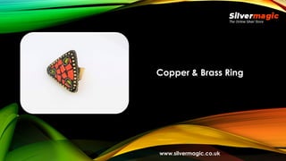 Copper & Brass Ring
www.silvermagic.co.uk
 
