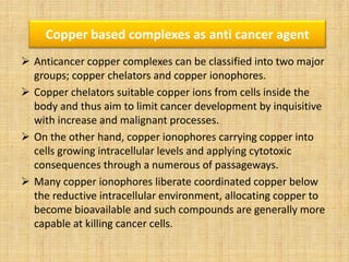 Copper complexes as anti cancer agent ppt | PDF