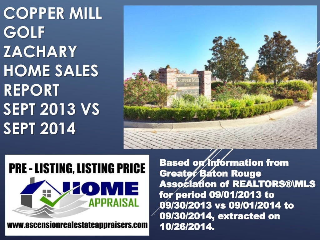 Copper Mill Zachary Louisiana Home Prices Sept 2013 vs Sept 2014