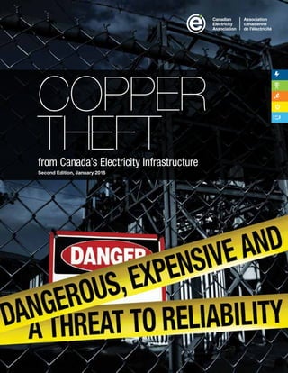 from Canada’s Electricity Infrastructure
COPPER
THEFT
Second Edition, January 2015
 