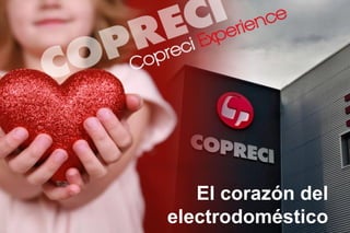 Welcome to Copreci




          El corazón del
       electrodoméstico
 