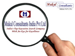 India's Top Executive Search Company
     With An Eye for Excellence


                  
 