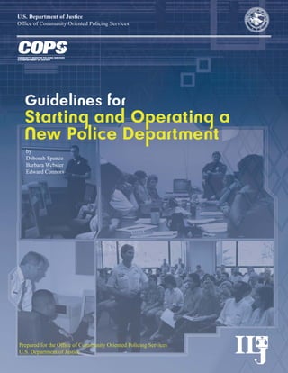U.S. Department of Justice
Office of Community Oriented Policing Services
by
Deborah Spence
Barbara Webster
Edward Connors
Prepared for the Ofﬁce of Community Oriented Policing Services
U.S. Department of Justice
 