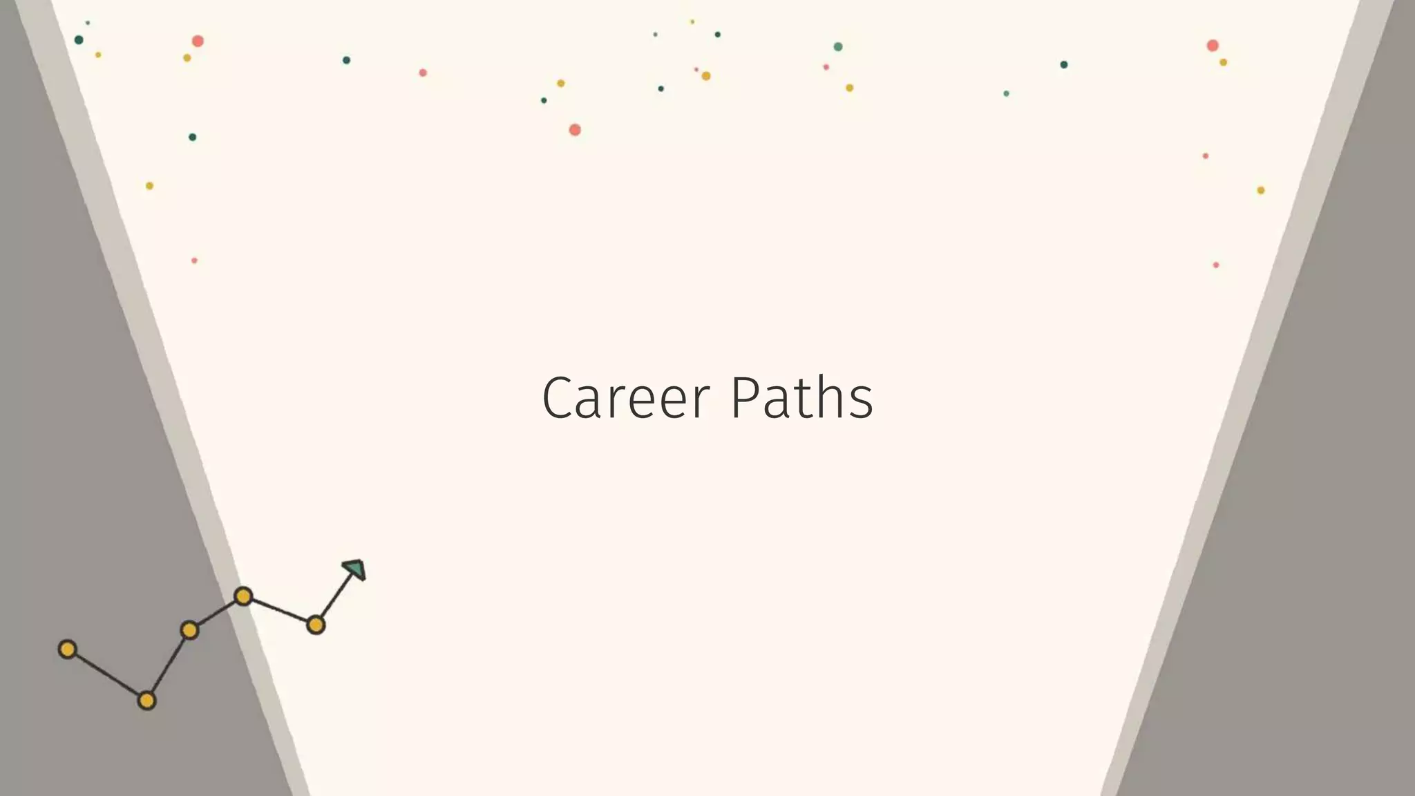 Career Paths
 