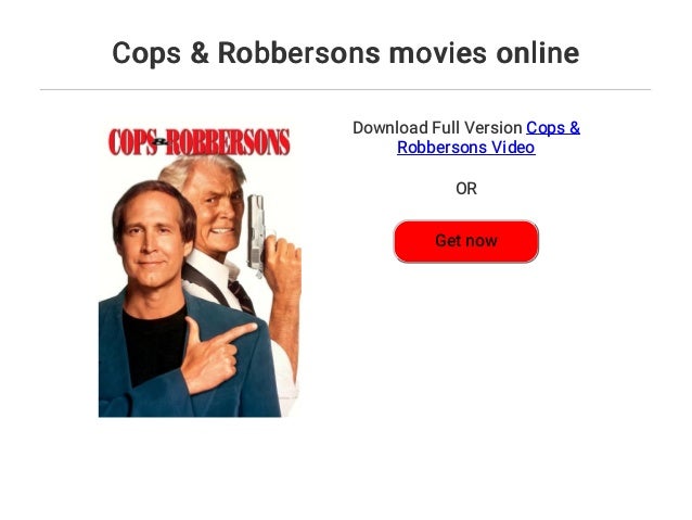 Cops Robbersons Movies Online