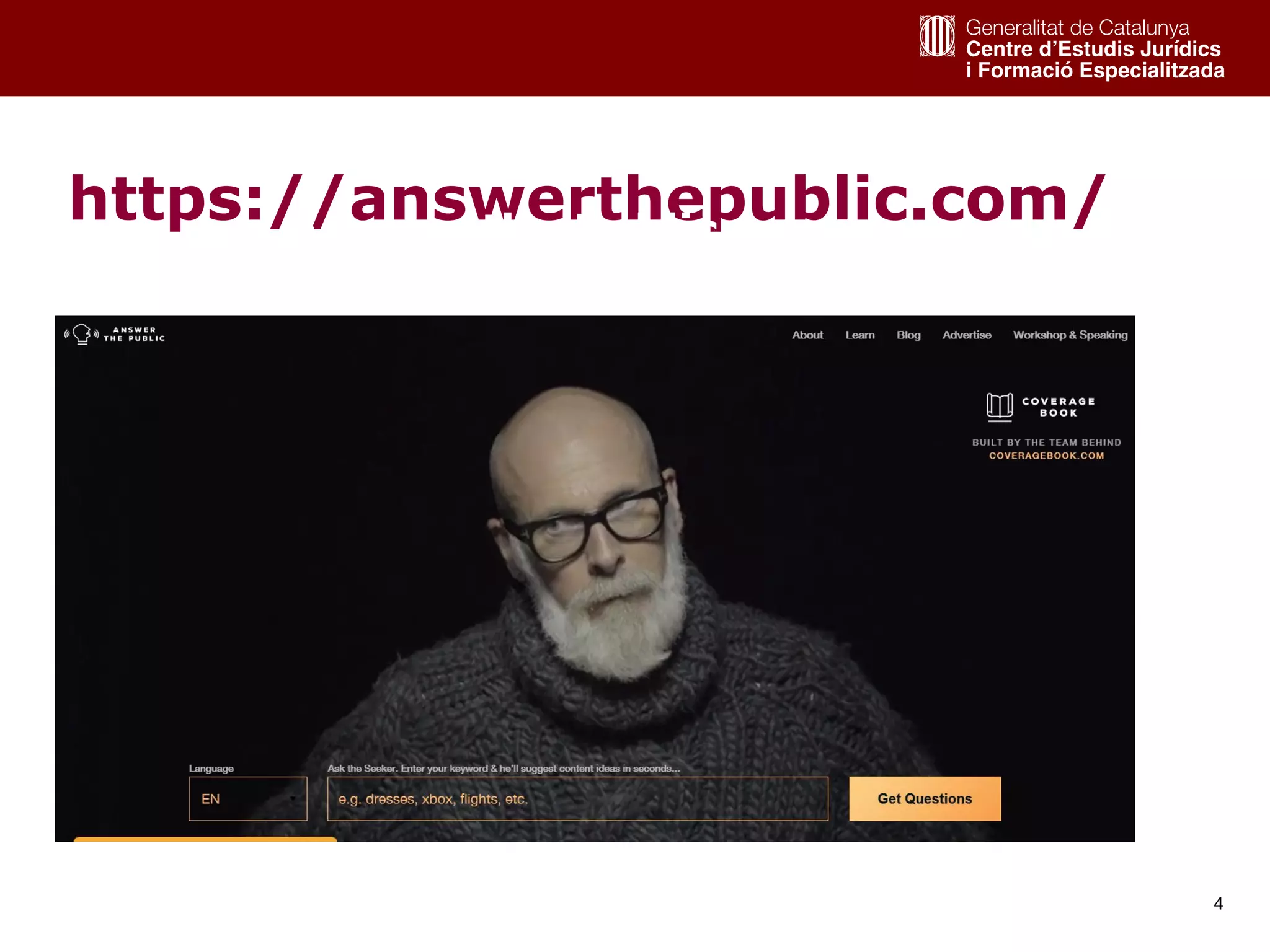 4
https://answerthepublic.com/Answer the Public
 