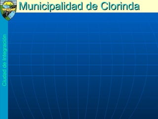 Municipalidad   de Clorinda Ciudad de Integración  