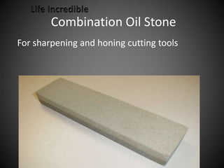 Combination Oil Stone
For sharpening and honing cutting tools
 