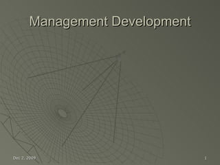Management Development Jun 7, 2009 