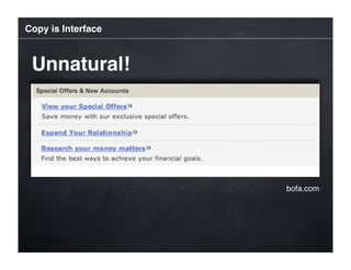 Copy is Interface



 Unnatural!




                    bofa.com