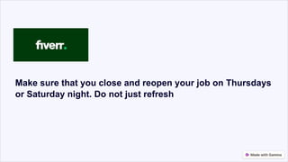 Make sure that you close and reopen your job on Thursdays
or Saturday night. Do not just refresh
 