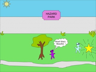 Wow!! She’s Beautiful. HAZARD PARK 