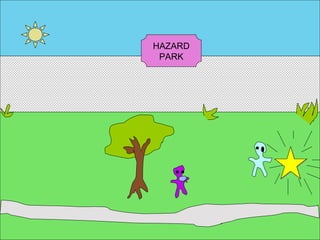 HAZARD PARK 