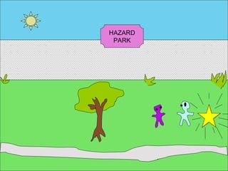 HAZARD PARK 