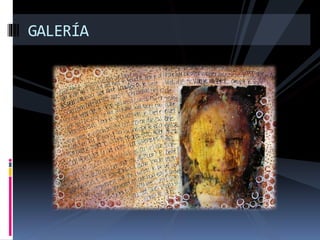 GALERÍA
 