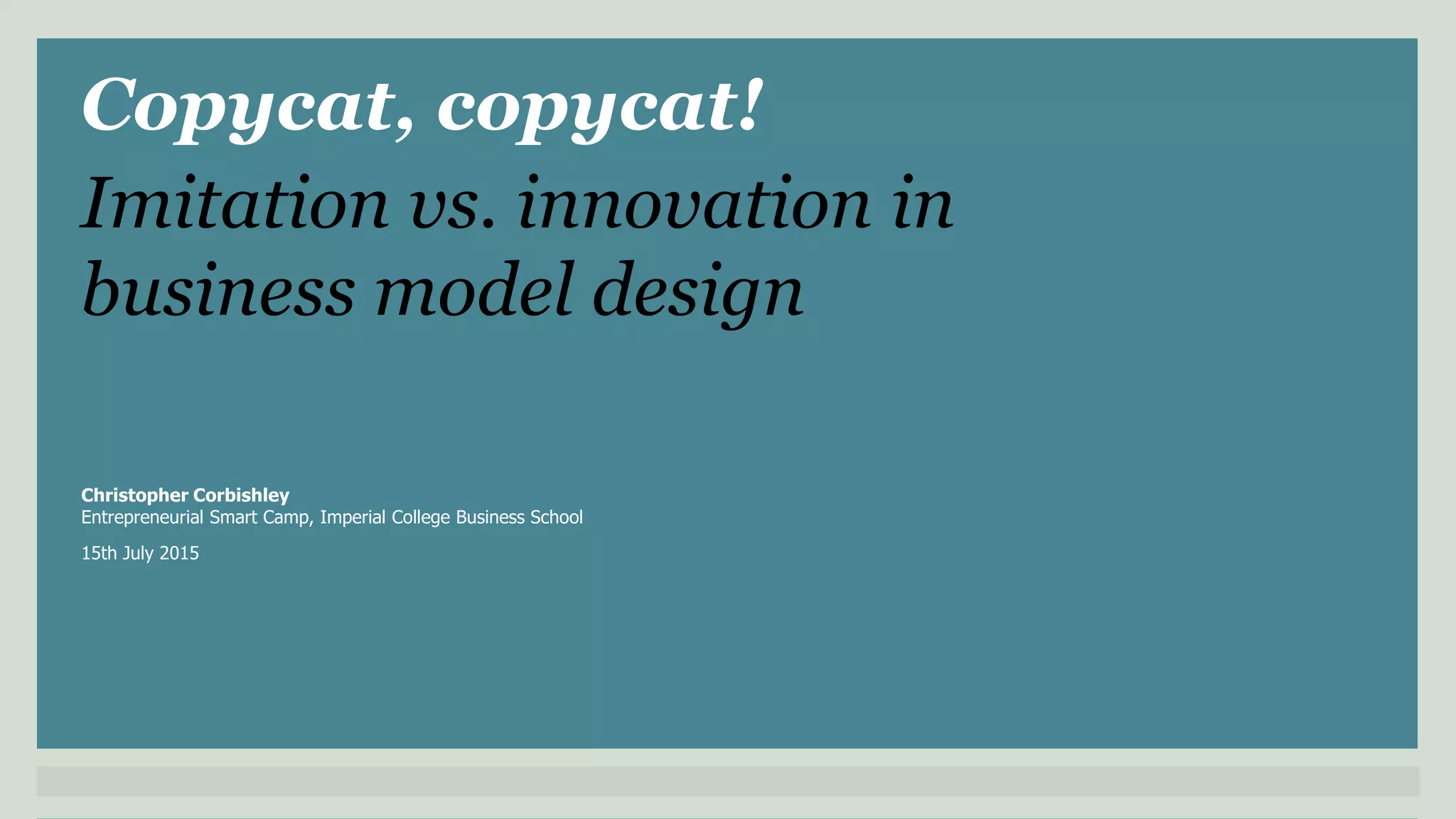 Entrepreneurial Smart Camp: Imitation vs. Innovation in Business Model ...