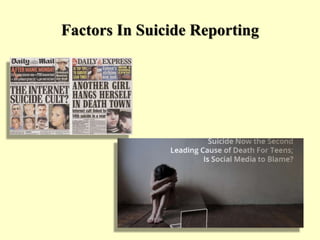 Factors In Suicide Reporting
 
